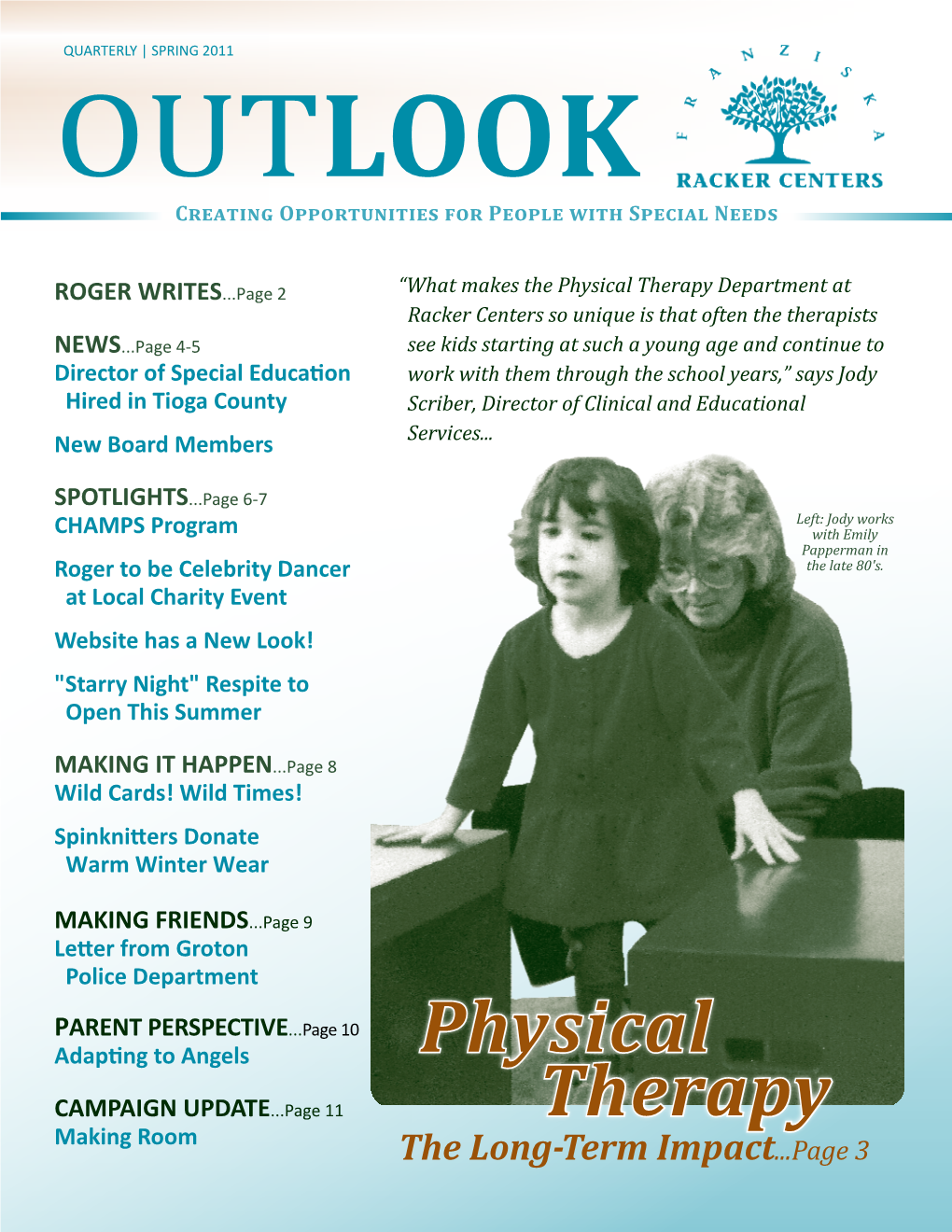SPRING 2011 Outlook Creating Opportunities for People with Special Needs