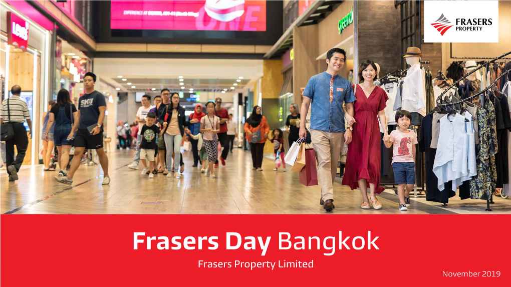 Frasers Day Bangkok Frasers Property Limited November 2019