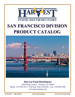 510-790-1915 ~ 1-866-318-6328 Harvest Food Distributors San Francisco Product Catalog 2