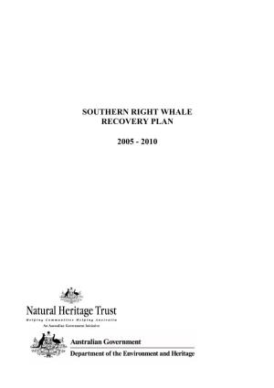 Southern Right Whale Recovery Plan 2005