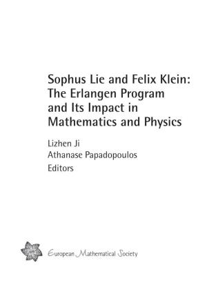 Sophus Lie and Felix Klein: the Erlangen Program and Its Impact in Mathematics and Physics