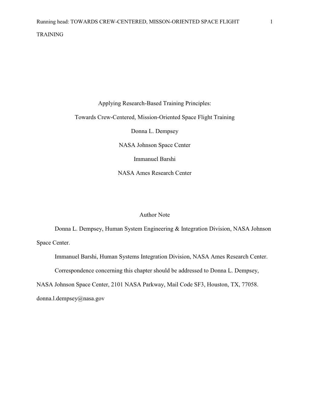 Applying Research-Based Training Principles: Towards Crew-Centered, Mission-Oriented Space Flight Training Donna L. Dempsey