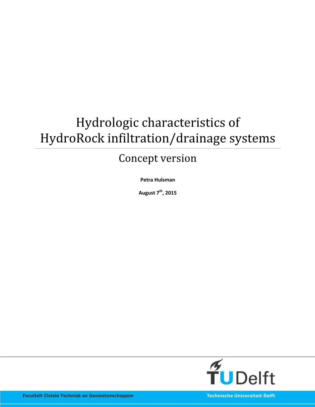 Hydrologic Characteristics of Hydrorock Infiltration/Drainage Systems Concept Version