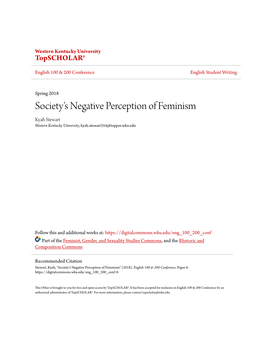 Society's Negative Perception of Feminism Kyah Stewart Western Kentucky University, Kyah.Stewart354@Topper.Wku.Edu