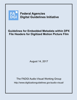 Guidelines for Embedded Metadata Within DPX File Headers for Digitized Motion Picture Film