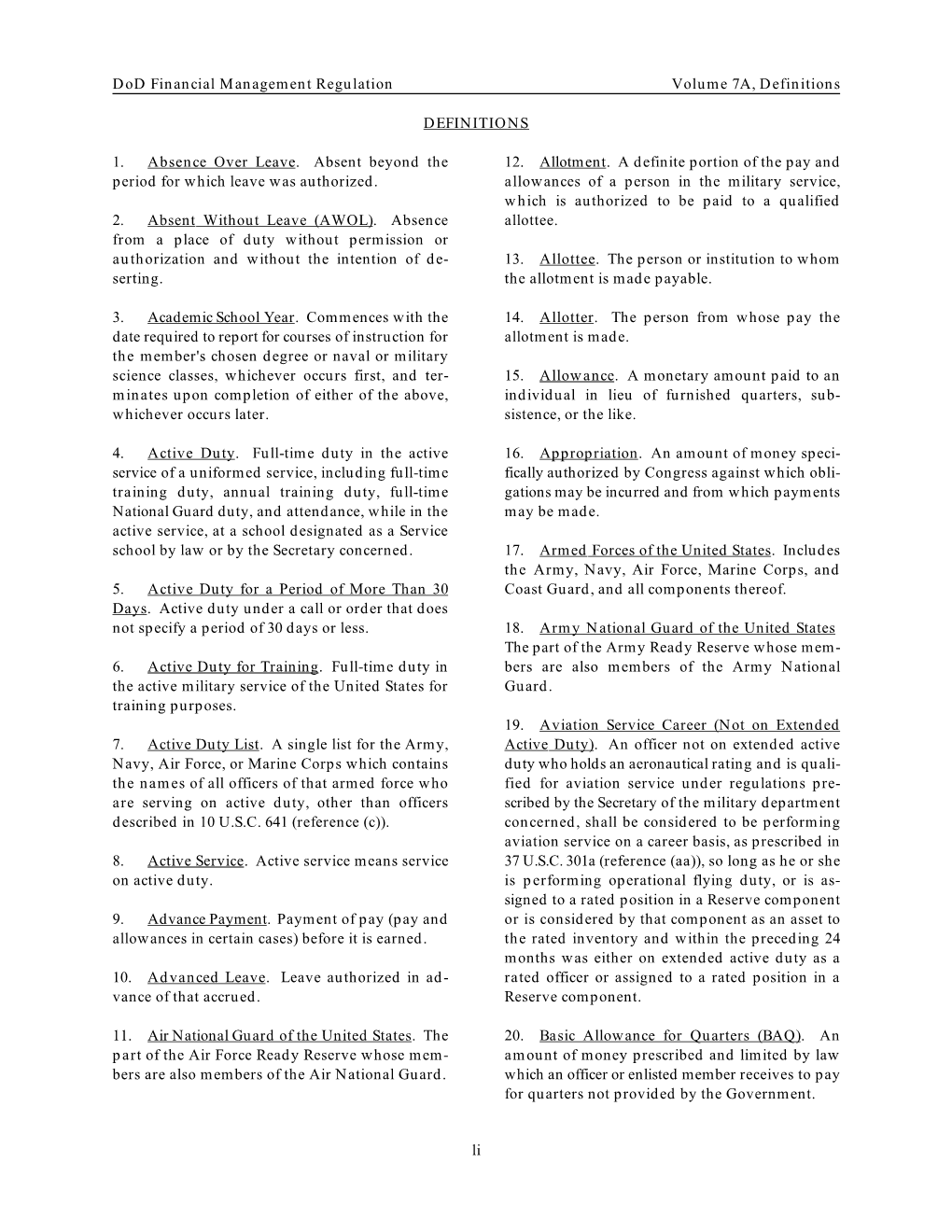 Dod Financial Management Regulation Volume 7A, Definitions Li DEFINITIONS 1. Absence Over Leave. Absent Beyond the Period for W