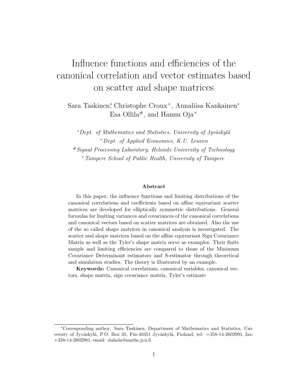 Influence Functions and Efficiencies of the Canonical Correlation and Vector