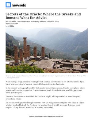 Secrets of the Oracle: Where the Greeks and Romans Went for Advice by Julia Kindt, the Conversation, Adapted by Newsela Staff on 08.28.17 Word Count 967 Level 960L