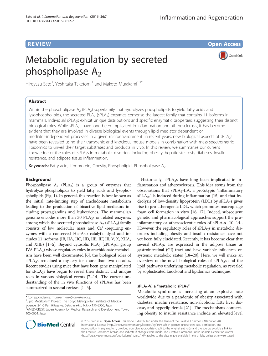 Metabolic Regulation by Secreted Phospholipase A2 Hiroyasu Sato1, Yoshitaka Taketomi1 and Makoto Murakami1,2*