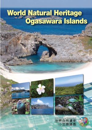 World Natural Heritage Ogasawara Islands About the Ogasawara Islands