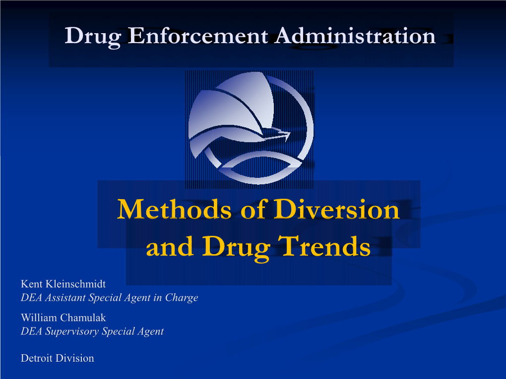 Methods of Diversion and Drug Trends