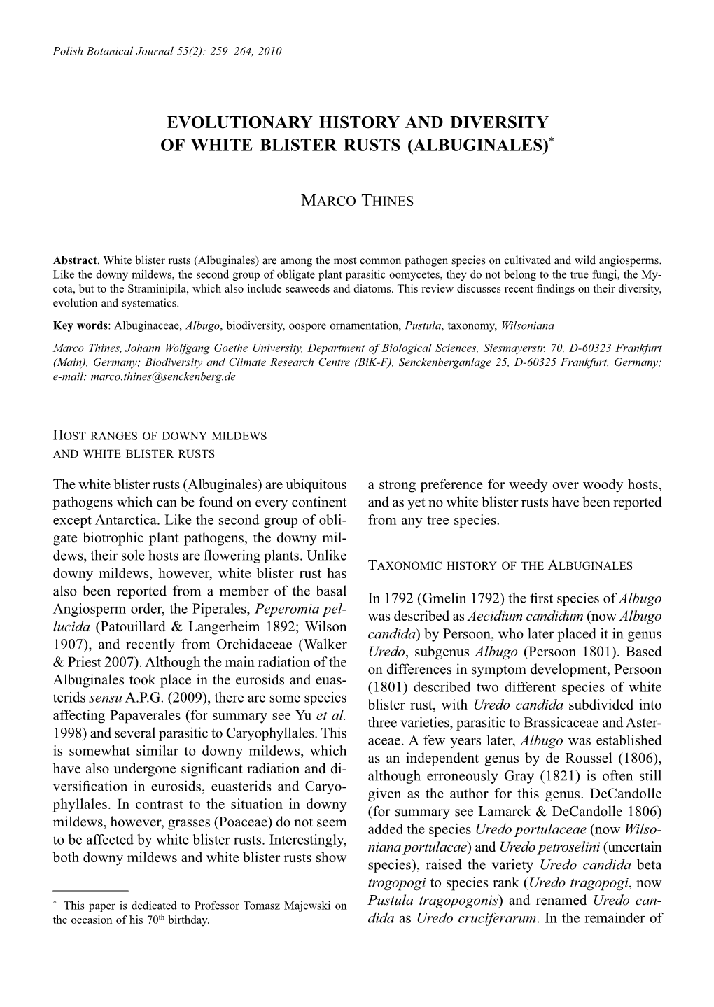 Evolutionary History and Diversity of White Blister Rusts (Albuginales)*