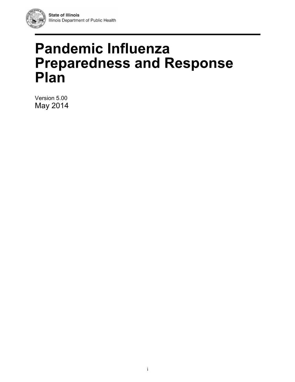 Illinois Pandemic Influenza Preparedness and Response Plan Version 5.00 May 2014