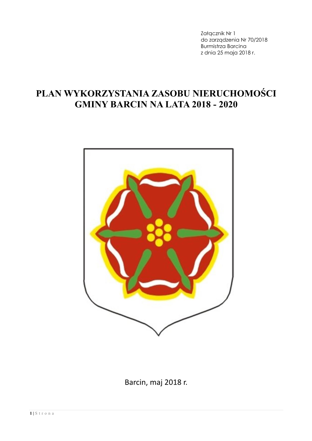 Plan Wykorzystania Zasobu Nieruchomości Gminy Barcin Na Lata 2018 - 2020