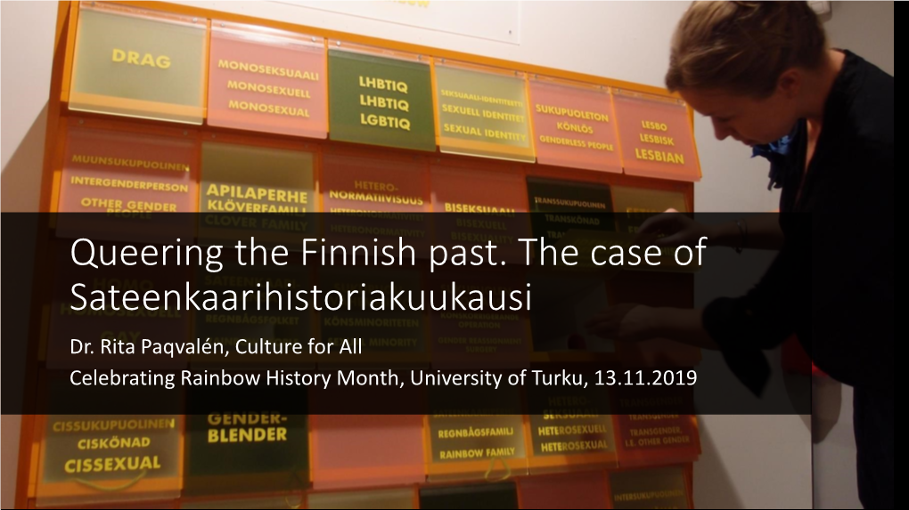 Queering the Finnish Past. the Case of Sateenkaarihistoriakuukausi Dr