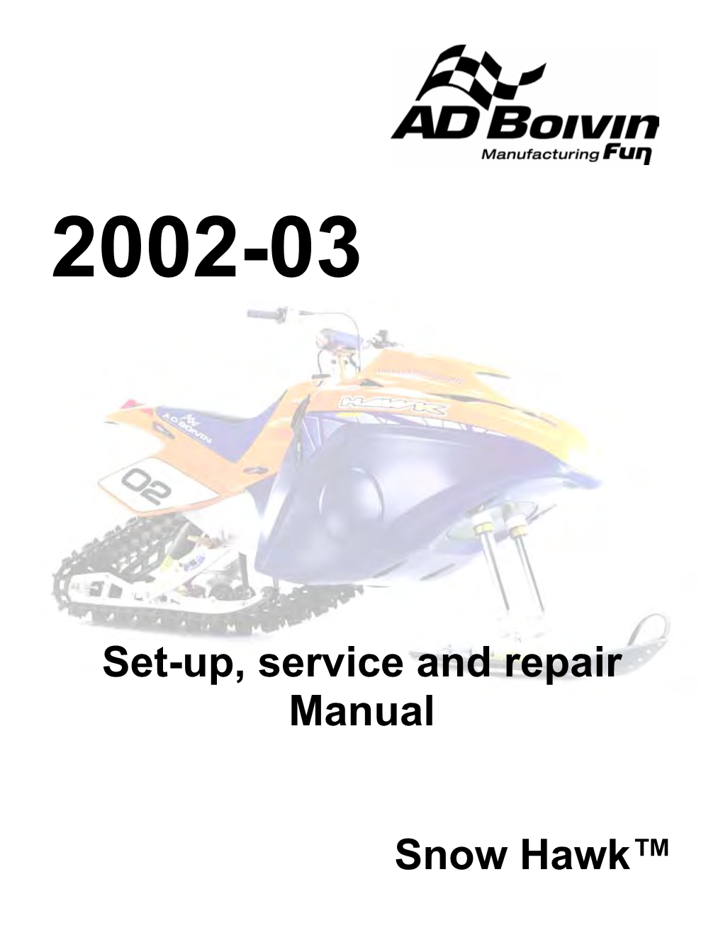 Set-Up, Service and Repair Manual Snow Hawk™