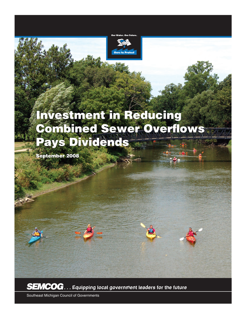 Investment in Reducing Combined Sewer Overflows Pays Dividends