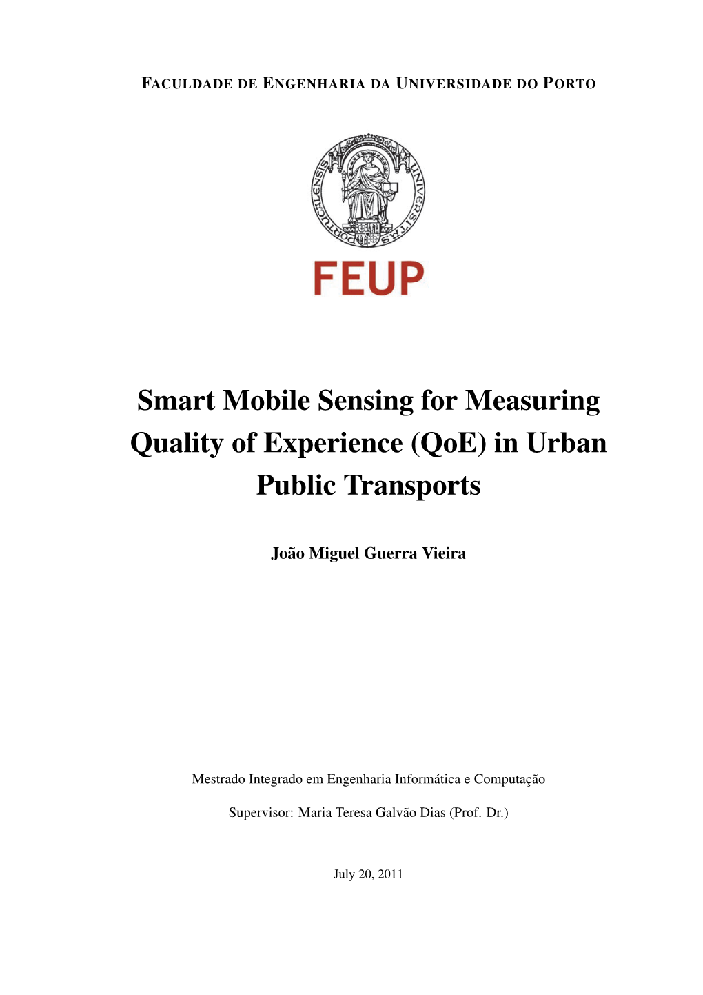 Smart Mobile Sensing for Measuring Quality of Experience (Qoe) in Urban Public Transports