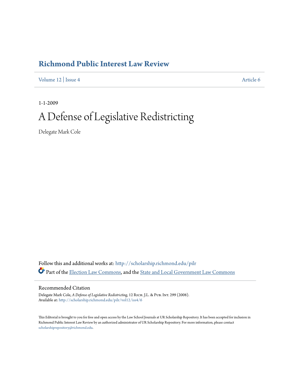 A Defense of Legislative Redistricting Delegate Mark Cole