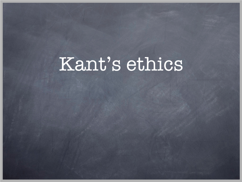 Kant's Ethics