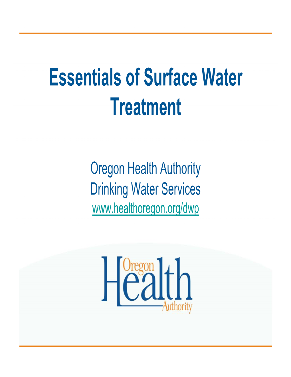 Essentials of Surface Water Treatment Part 1 of 3