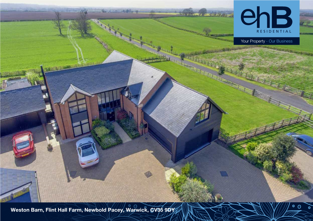 Weston Barn, Flint Hall Farm, Newbold Pacey, Warwick, CV35 9DY a Spacious and Well Proportioned Five Double Bedroomed Detached a Long Driveway