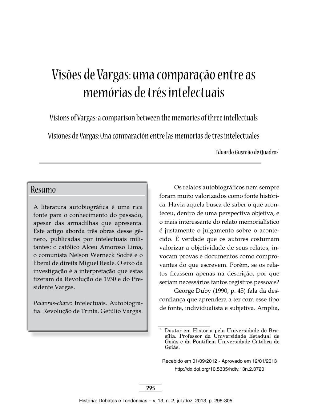 Visões De Vargas: Uma Comparação Entre As Memórias De Três Intelectuais