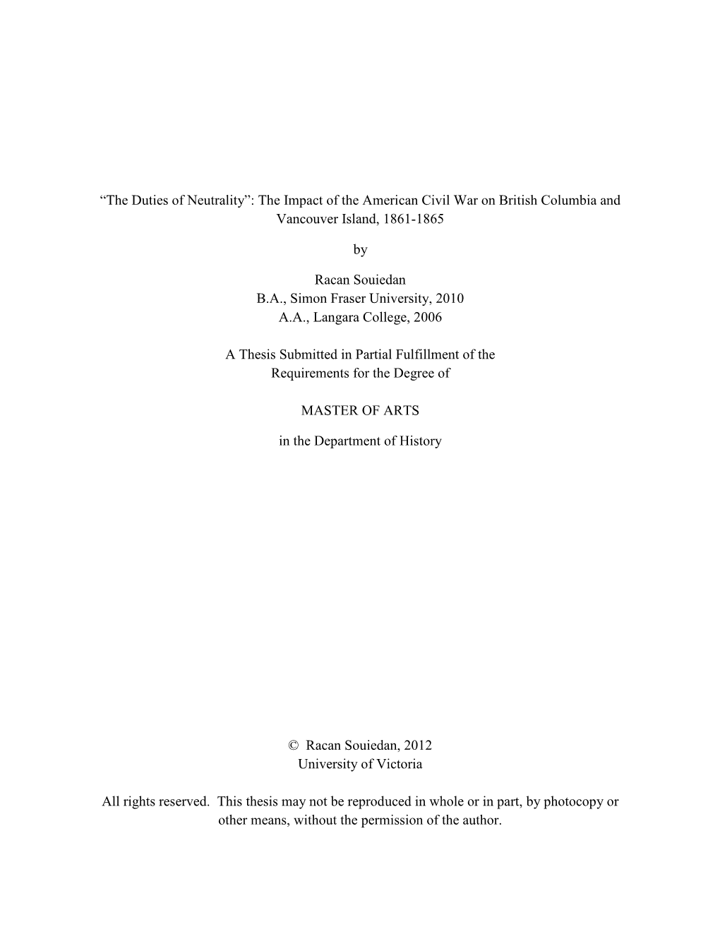 “The Duties of Neutrality”: the Impact of the American Civil War on British Columbia and Vancouver Island, 1861-1865 by Raca