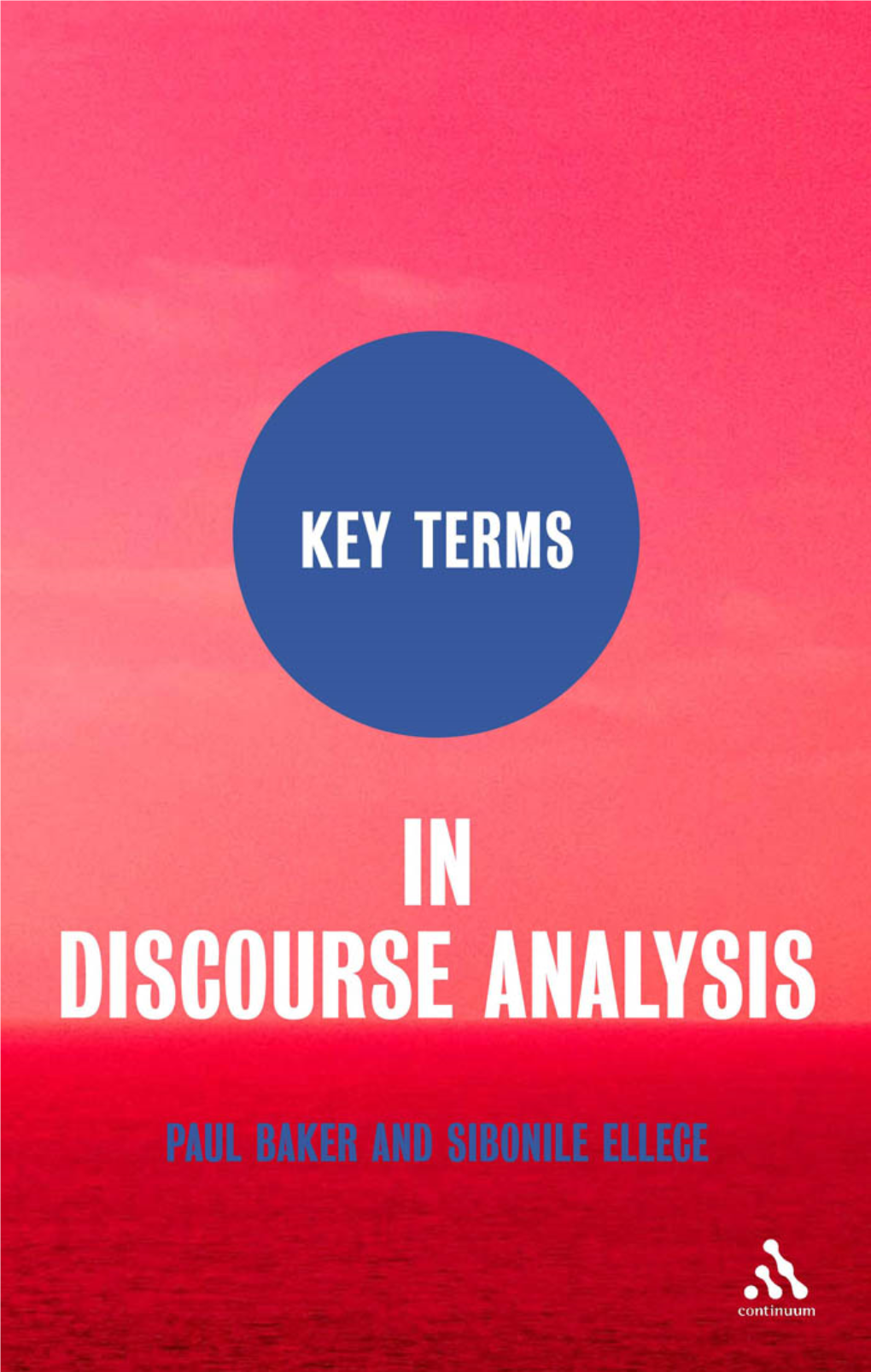 Key Terms in Discourse Analysis Also Available from Continuum