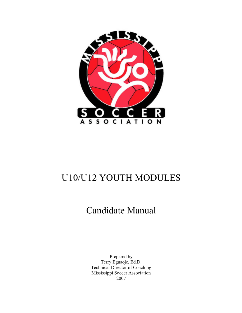 U10/U12 YOUTH MODULES Candidate Manual