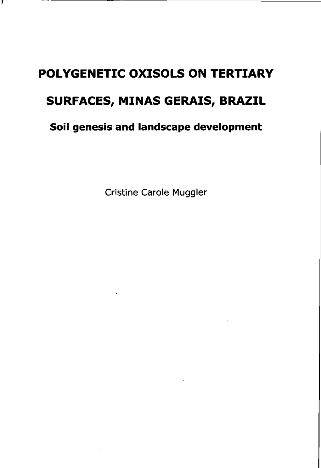 Polygenetic Oxisols on Tertiary Surfaces, Minas Gerais, Brazil