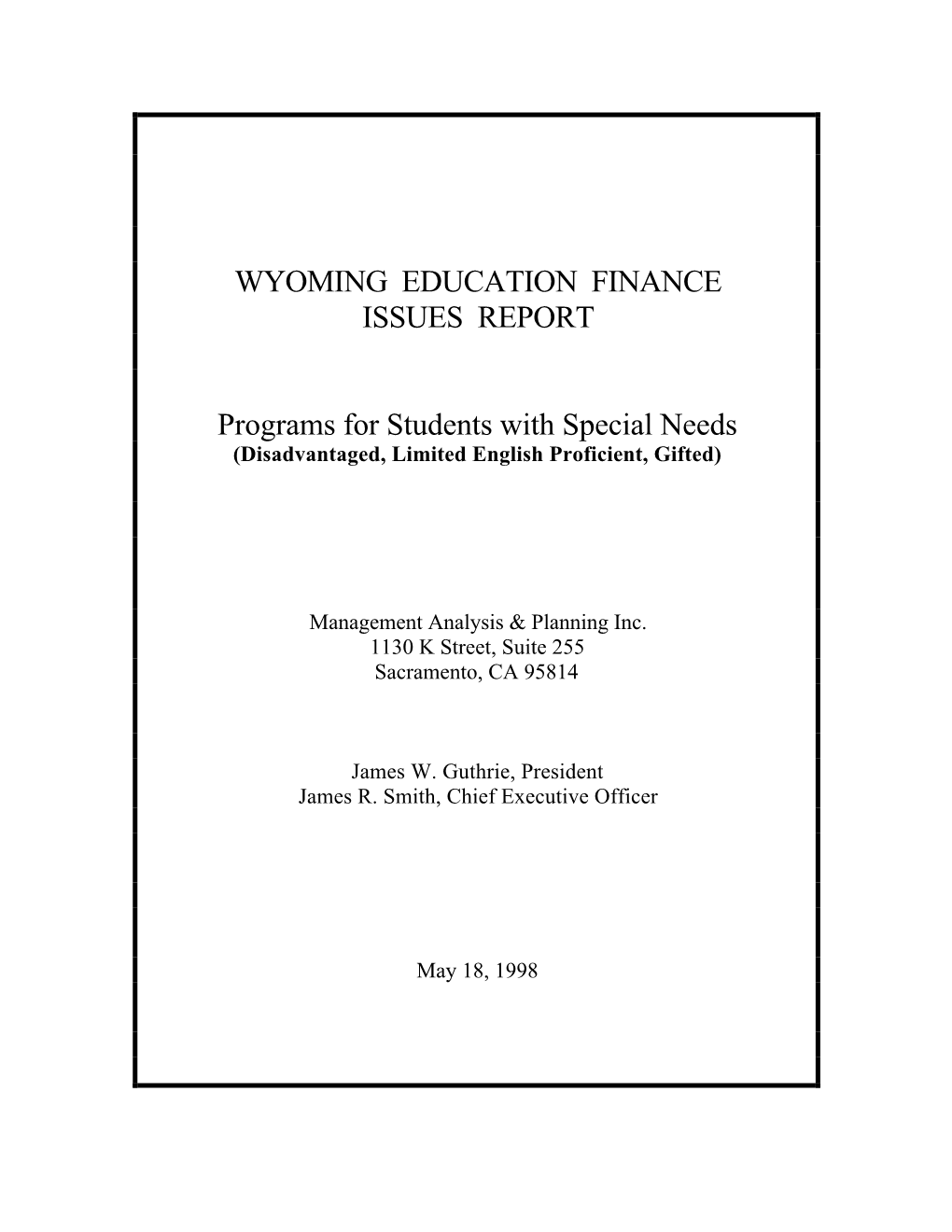 WYOMING EDUCATION FINANCE ISSUES REPORT Programs for Students with Special Needs