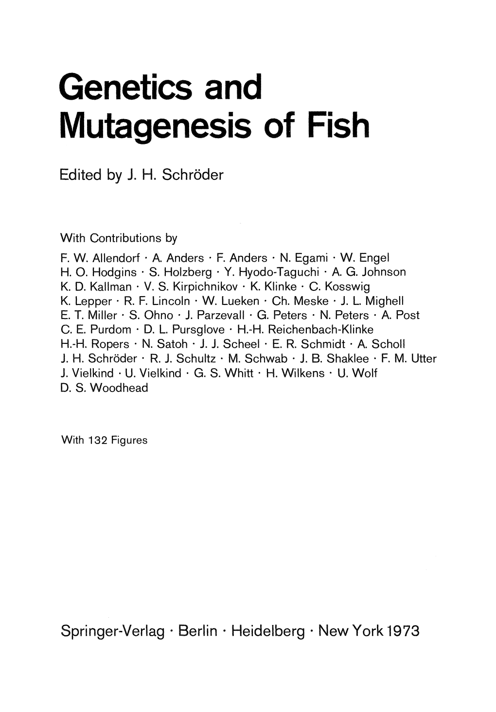 Genetics and Mutagenesis of Fish