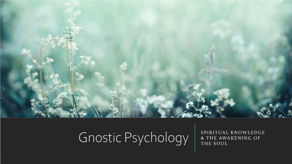 Gnostic Psychology SPIRITUAL KNOWLEDGE