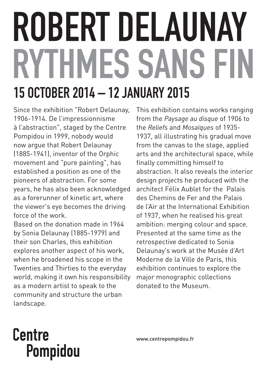 Robert Delaunay Rythmes Sans Fin 15 October 2014 – 12 January 2015 Since the Exhibition 