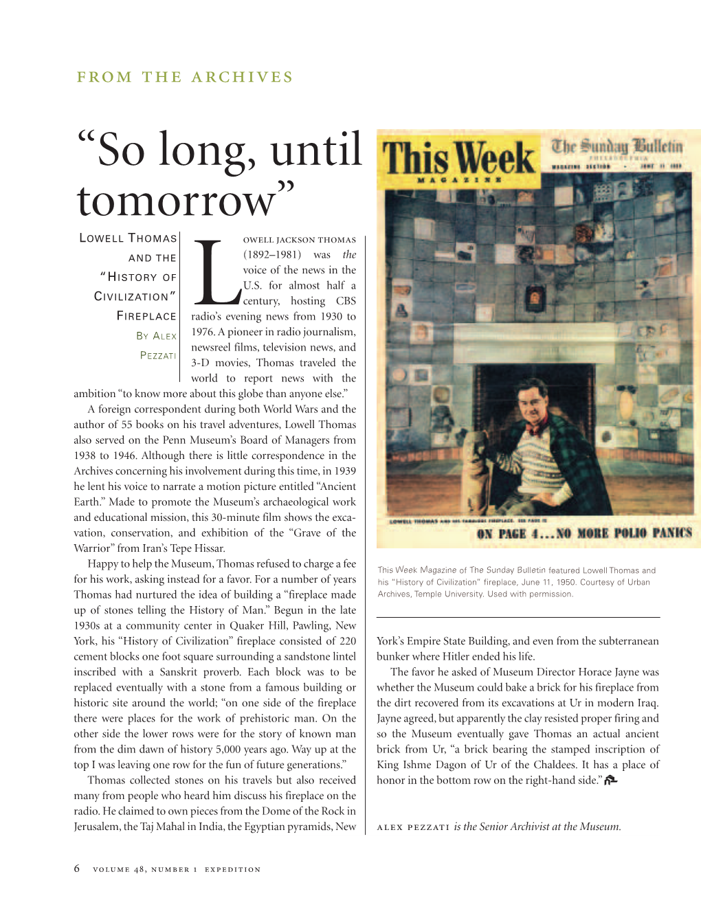 “So Long, Until Tomorrow” LOWELL THOMAS Owell Jackson Thomas and the (1892–1981) Was the Voice of the News in the “HISTORY of U.S