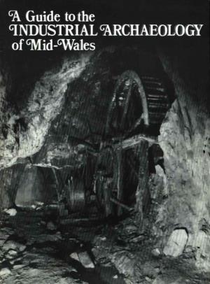 Mid-Wales; This for Industrial Archaeology in Aberystwyth