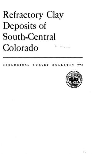 Refractory Clay Deposits of South-Central Colorado
