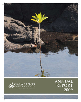 ANNUAL REPORT 2009 Toward a Sustainable Galapagos the Events of 2009 in Galapagos Were Viewed Through an Unusual Prism