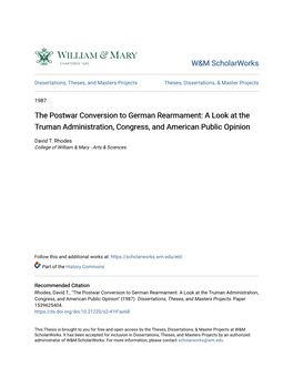 The Postwar Conversion to German Rearmament: a Look at the Truman Administration, Congress, and American Public Opinion