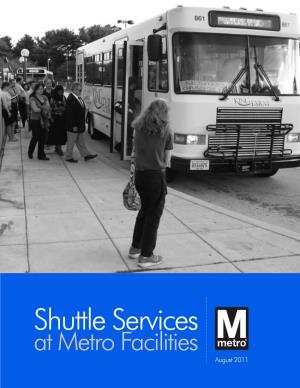 Shuttle Services at Metro Facilities August 2011