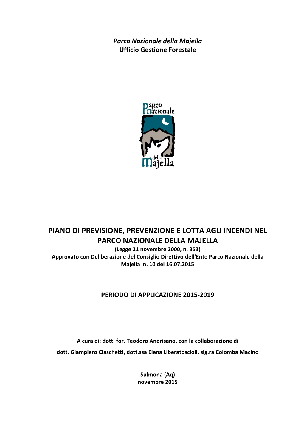 Piano Di Previsione, Prevenzione E Lotta Attiva Contro Gli Incendi Boschivi