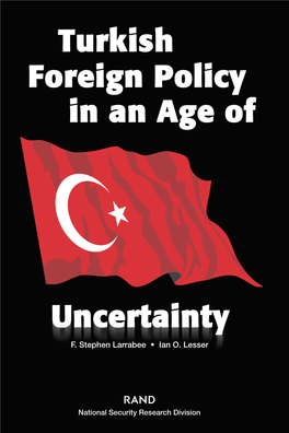 Turkish Foreign Policy in an Age of Uncertainty / F
