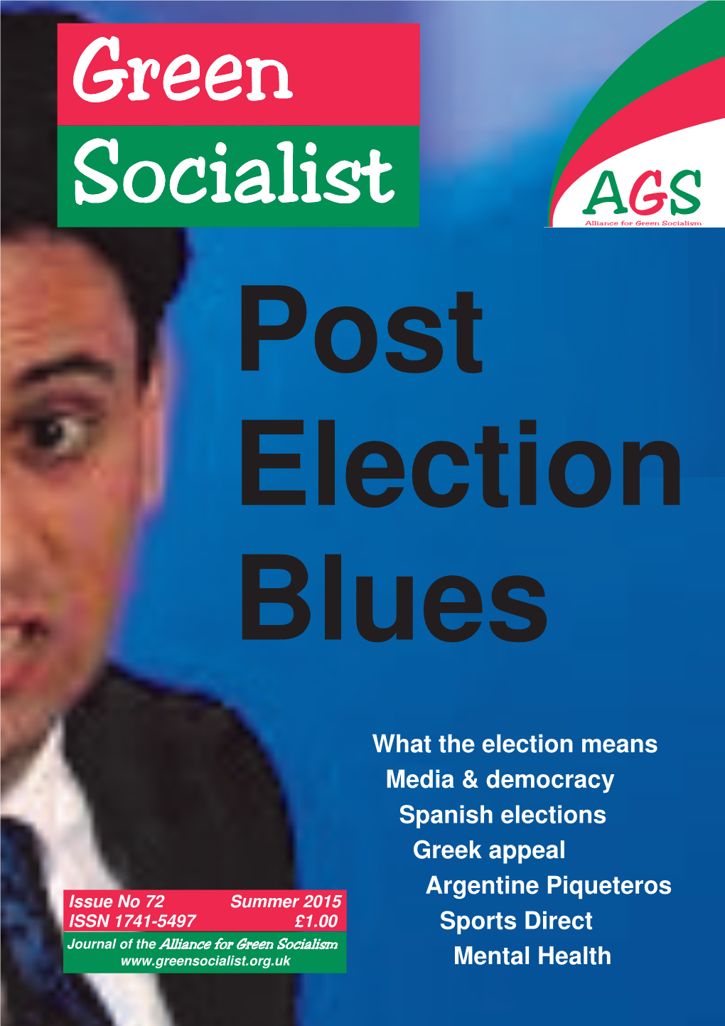 What the Election Means Media & Democracy Spanish Elections Greek Appeal Argentine Piqueteros Sports Direct Mental Health