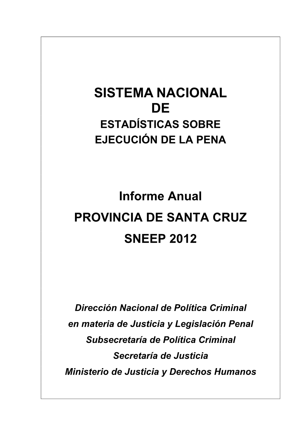 Santa Cruz Sneep 2012