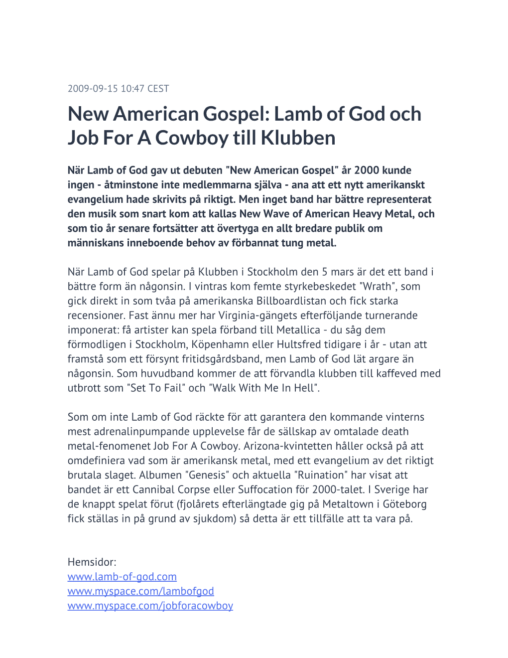 New American Gospel: Lamb of God Och Job for a Cowboy Till Klubben