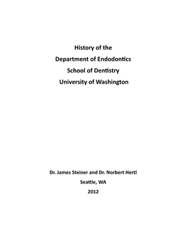 History of the Department of Endodontics School of Dentistry University of Washington