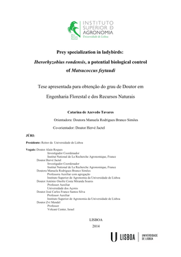 Prey Specialization in Ladybirds: Iberorhyzobius Rondensis, a Potential Biological Control of Matsucoccus Feytaudi Tese Apresen