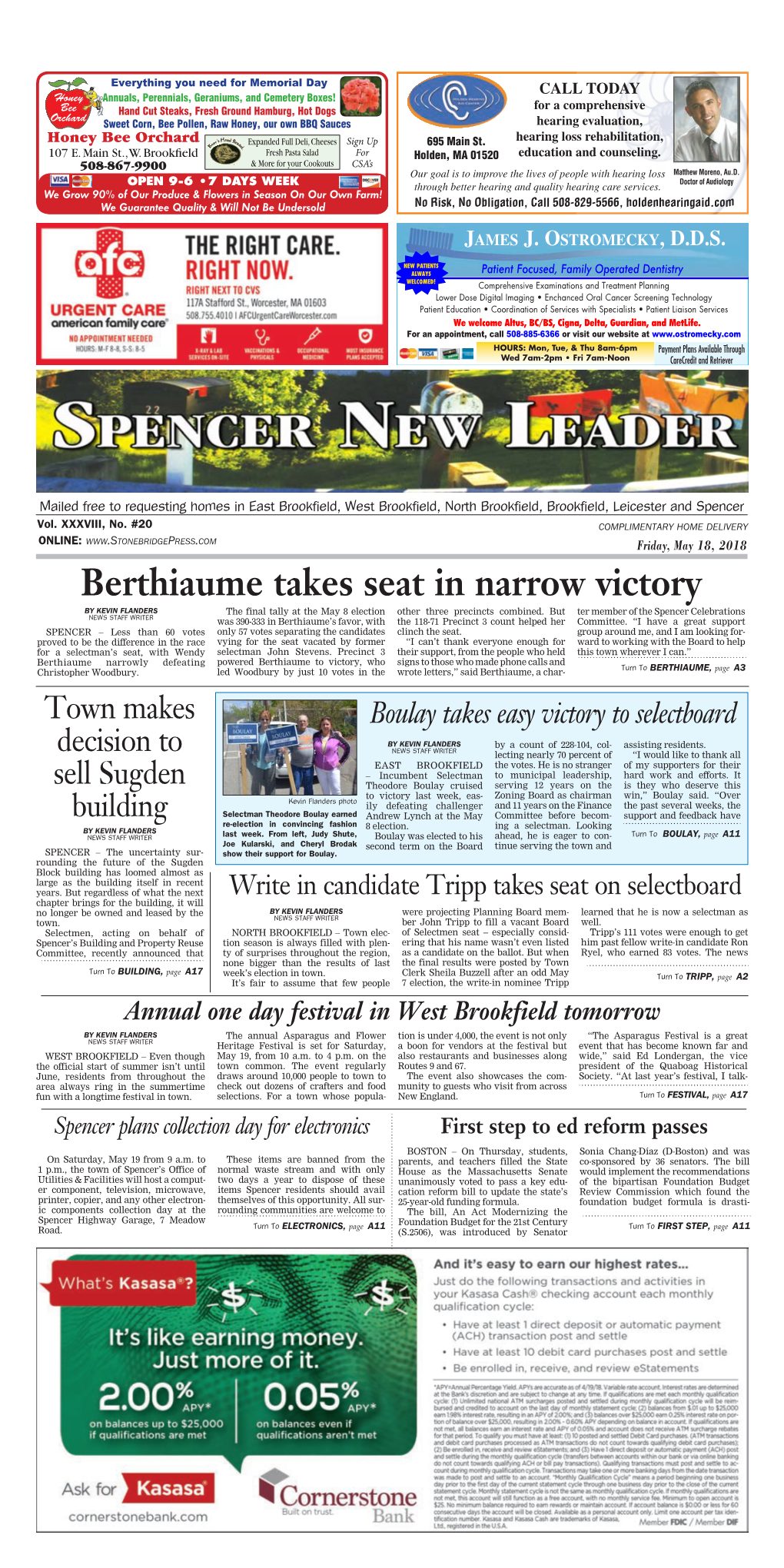 Berthiaume Takes Seat in Narrow Victory by KEVIN FLANDERS the Final Tally at the May 8 Election Other Three Precincts Combined