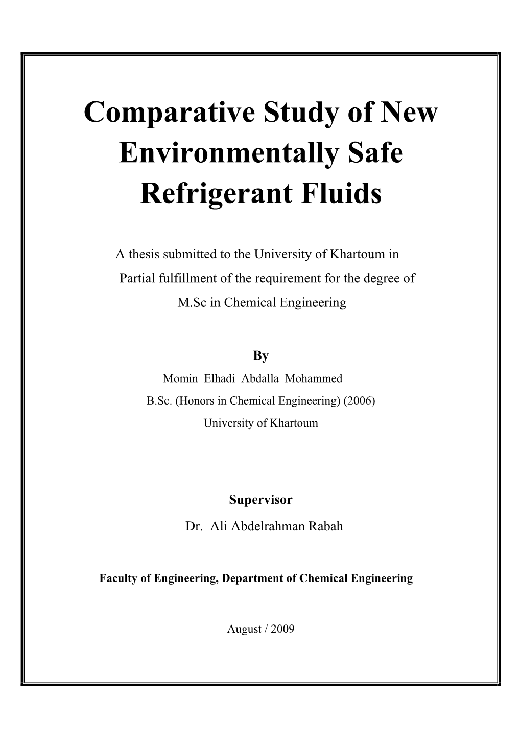 Comparative Study of New Environmentally Safe Refrigerant Fluids